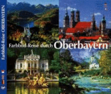Farbbildreise Durch Oberbayern