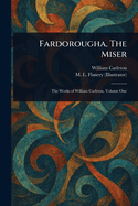 Fardorougha, the Miser