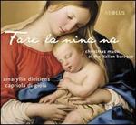 Fare la nina ma: Christmas Music of the Italian Baroque