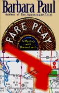 Fare Play: A Mystery with Marian Larch