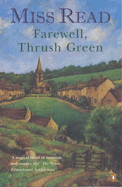 Farewell, Thrush Green: "Celebrations at Thrush Green", "Year at Thrush Green"