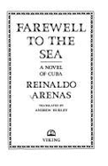 Farewell to the Sea: 2a Novel of Cuba