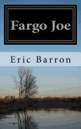 Fargo Joe