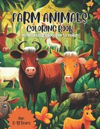 Farm Animals Coloring book: 30 amazing pictures to color! For Age: 8-12 Years