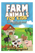 Farm Animals for Kids: Amazing Pictures and Fun Fact Children Book