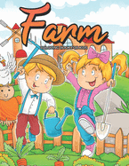 Farm Coloring Book For Kids: Children's Farming Coloring Book For Toddlers With Farm Animals