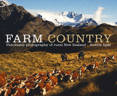Farm Country: Panoramic Photography of Rural New Zealand