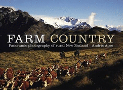 Farm Country: Panoramic Photography of Rural New Zealand