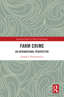 Farm Crime: An International Perspective - Donnermeyer, Joseph F
