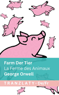 Farm der Tiere / La Ferme des Animaux: Tranzlaty Deutsch Franais