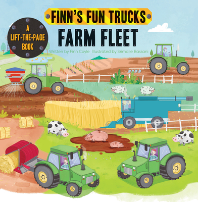 Farm Fleet: A Lift-The-Page Truck Book - Coyle, Finn