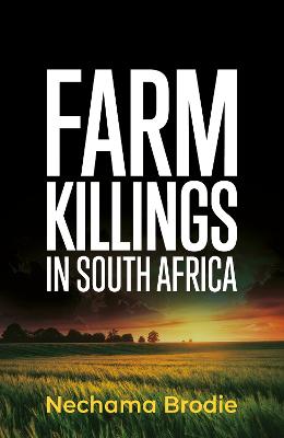 Farm Killings in South Africa - Brodie, Nechama