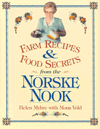 Farm Recipes and Food Secrets from Norske Nook