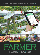 Farmer: Feeding the World