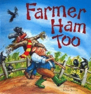 Farmer Ham Too - Sillifant, Alec