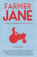 Farmer Jane: Women Changing the Way We Eat