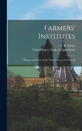 Farmers' Institutes: History and Status in the United States and Canada