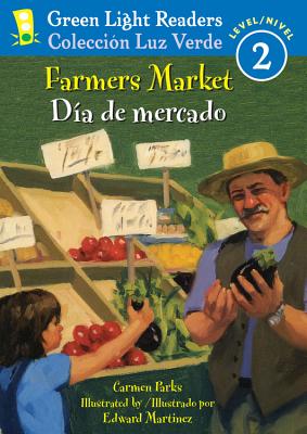 Farmers Market/Dia de Mercado - Parks, Carmen, and Ada, Alma Flor (Translated by), and Campoy, F Isabel (Translated by)