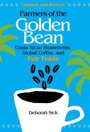 Farmers of the Golden Bean: Costa Rican Households in the Global Coffee Economy