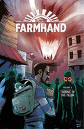 Farmhand Volume 2: Thorne in the Flesh