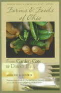 Farms & Foods of Ohio: From Garden Gate to Dinner Plate - Suszko, Marilou K