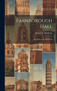 Farnborough Hall: New Life on the Old Farm