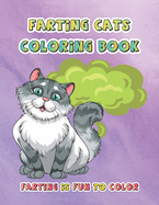 Farting Cats Coloring Book: Color Cat Fart to Laugh and Relax