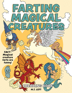 Farting Magical Creatures: A Coloring Book