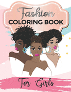 Fashion Coloring Book For Girls: With Beautiful Stylish African American Adults And Teens Wearing Fashionable Outfits For Hours of Fun to Color.