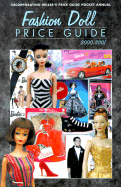 Fashion Doll Price Guide Annual: Featuring Barbie, Gene, Tyler Wentworth and Many More - Portfolio Press