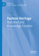 Fashion Heritage: Narrative and Knowledge Creation