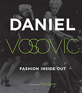 Fashion Inside Out: Daniel V's Guide to How Style Happens from Inspiration to Runway & Beyond