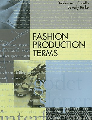 Fashion Production Terms - Berke, Beverly, and Gioello, Debbie