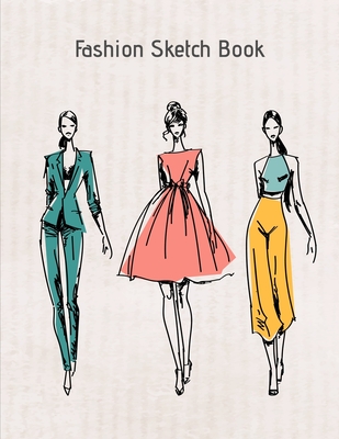 Fashion Sketch Book: My Fashion Design Illustration Workbook, Croquis Templates and Model Draft Sketchpad 8.5x11 inches - Lim(&#8734;), Fashion Creative