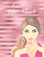 Fashion Sketchbook: The Book for Sketching Your Artistic Fashion Design Ideas. Including 2 Women Line Shapes (Silhouettes) to Help You Sketch. Draw Your Inspiration and Passion. 122 pages