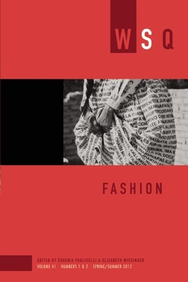 Fashion - Paulicelli, Eugenia (Editor), and Wissinger, Elizabeth (Editor)