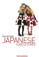 Fashioning Japanese Subcultures