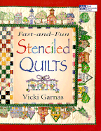 Fast-And-Fun Stenciled Quilts - Garnas, Vicki