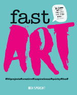 Fast Art: Art to create, make, snap and share in minutes