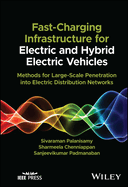 Fast Charging Infrastructure for Electric and Hybrid Electric Vehicles