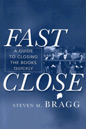 Fast Close: A Guide to Closing the Books Quickly