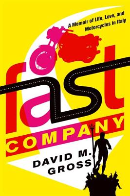 Fast Company - Gross, David M