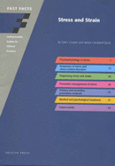 Fast Facts: Stress and Strain - Cooper, Cary L., and Quick, James Campbell