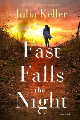 Fast Falls the Night - Keller, Julia