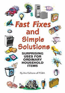 Fast Fixes and Simple Solutions: Surprising Uses for Ordinary Household Items - Frank W Cawood and Associates, and FC&A Publishing