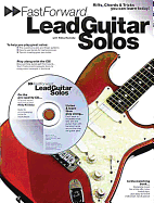 Fast Forward - Lead Guitar Solos: Riffs, Chords & Tricks You Can Learn Today!