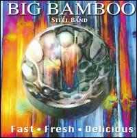 Fast Fresh Delicious - Big Bamboo