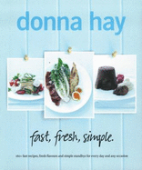 Fast, Fresh, Simple - Hay, Donna