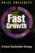 Fast Growth: A Career Acceleration Strategy - Pritchett, Price