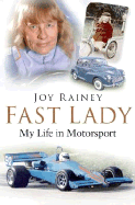 Fast Lady: My Life in Motorsport